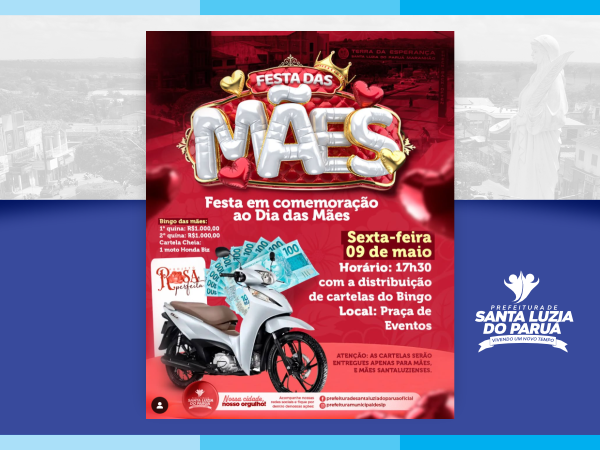 Prefeitura Municipal de Santa Luzia do Paruá promove grande evento para o Dia das Mães