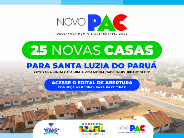 Santa Luzia do Paruá anuncia seleção de beneficiários para novas unidades habitacionais pelo programa Minha Casa, Minha